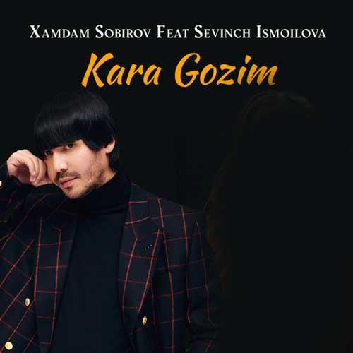 دانلود آهنگ Xamdam Sobirov & Sevinch Ismoilova Kara Gozim