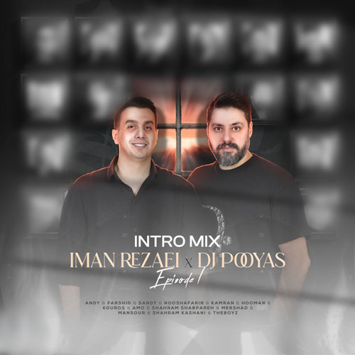 دانلود آهنگ ایمان رضایی , Dj Pooyas پادکست اینترو میکس 1